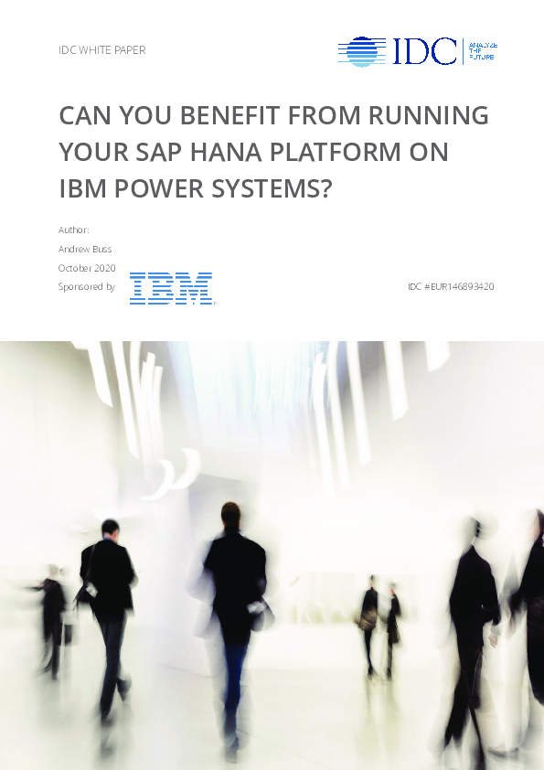 Can You Benefit From Running Your SAP HANA Platform on IBM Power Systems?