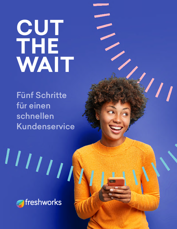 Cut the Wait - Fünf Schritte für einen schnellen Kundenservice