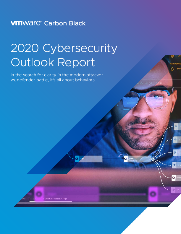 2020 Cybersecurity Outlook Report - In the search for clarity in the modern attacker vs. defender battle, it’s all about behaviors