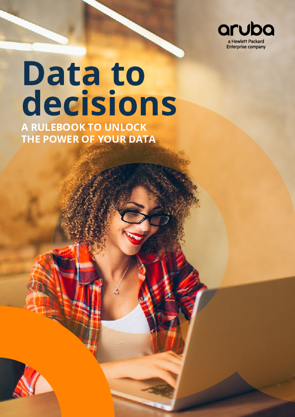 Data to decisions - A RULEBOOK TO UNLOCK THE POWER OF YOUR DATA