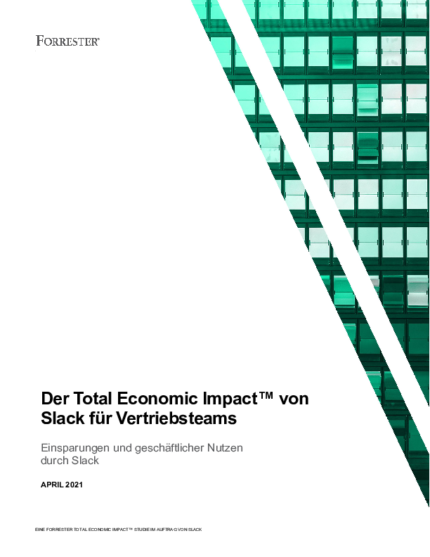 Der Total Economic Impact<sup>TM</sup> von Slack für Vertriebsteams - Einsparungen und geschäftlicher Nutzen durch Slack 