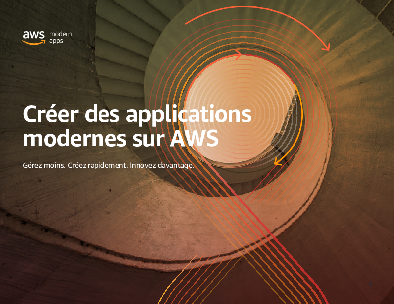 Créer des applications modernes sur AWS