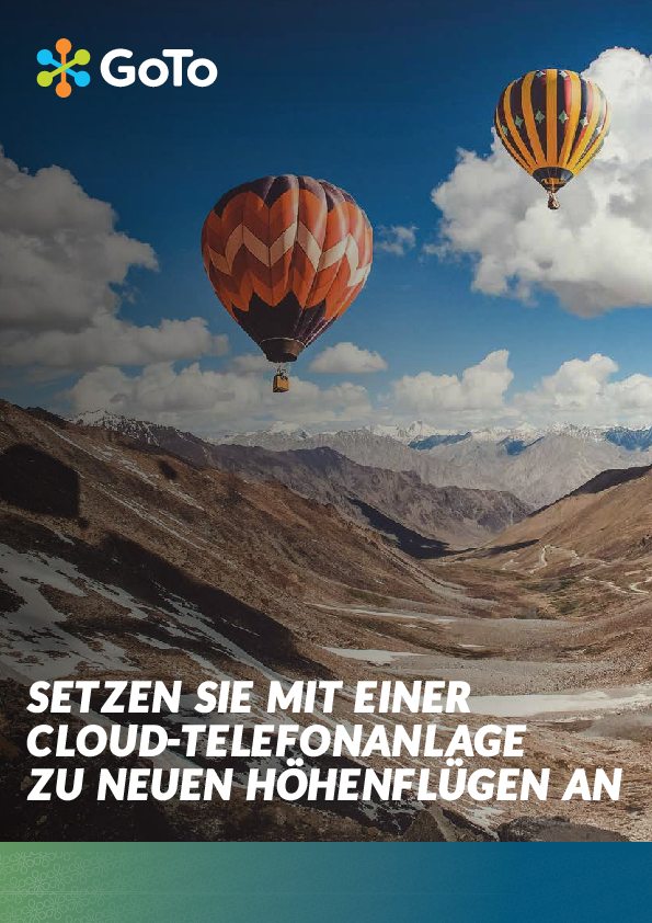 SETZEN SIE MIT EINER CLOUD-TELEFONANLAGE ZU NEUEN HÖHENFLÜGEN AN