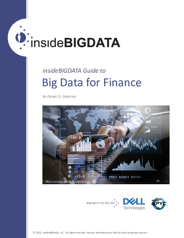 insideBIGDATA: Guide to Big Data for Finance