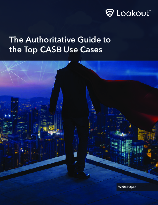 The Authoritative Guide To The Top CASB Use Cases