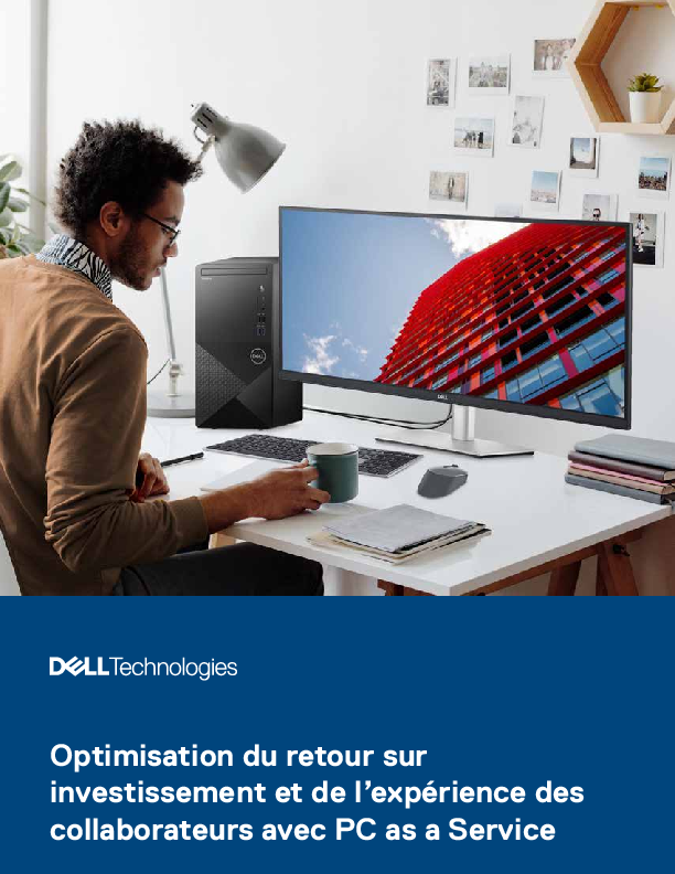 Optimisation du retour sur investissement et de l’expérience des collaborateurs avec PC as a Service