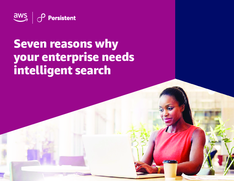 Seven Reasons Your Enterprise Needs Intelligent Search