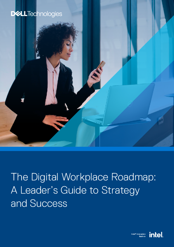 The Digital Workplace Roadmap: A Leaders Guide to Strategy and Success