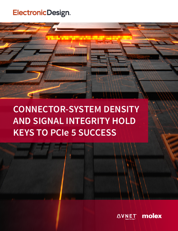 CONNECTOR-SYSTEM DENSITY AND SIGNAL INTEGRITY HOLD KEYS TO PCIe 5 SUCCESS