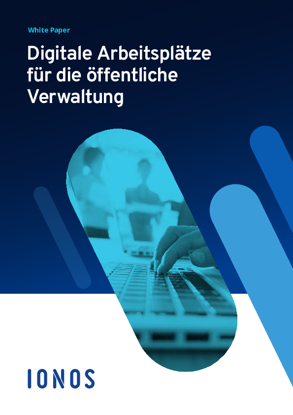 Digitale Arbeitsplätze für die öffentliche Verwaltung