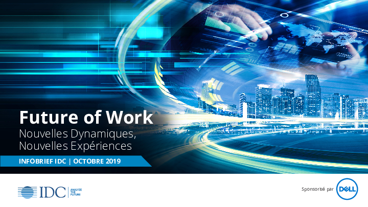 Future of Work - Nouvelles Dynamiques, Nouvelles Expériences 