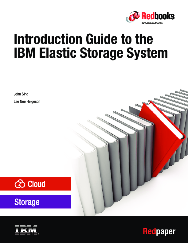 Introduction Guide to the IBM Elastic Storage System