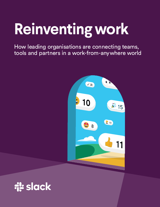 Reinventing work-How leading organisations are connecting teams, tools and partners in a work-from-anywhere world