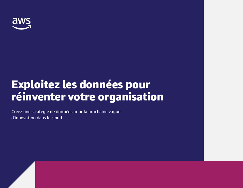 Exploitez les données pour réinventer votre organisation