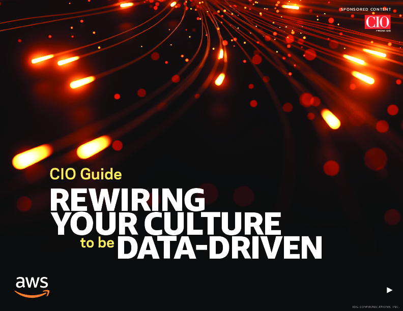 CIO Guide REWIRING  YOUR CULTURE  DATA-DRIVEN