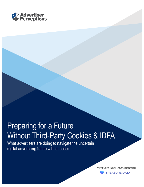 Preparing for a Future Without Third-Party Cookies & IDFA: What advertisers are doing to navigate the uncertain digital advertising future with success