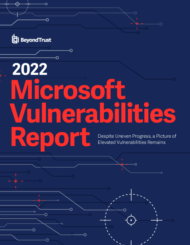 2022  Microsoft Vulnerabilities Report