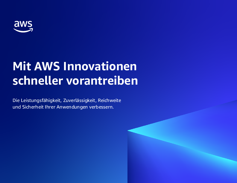 Mit AWS Innovationen schneller vorantreiben 