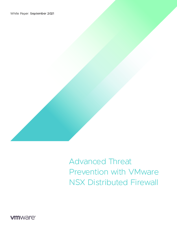 Advanced Threat Prevention with VMware NSX Distributed Firewall