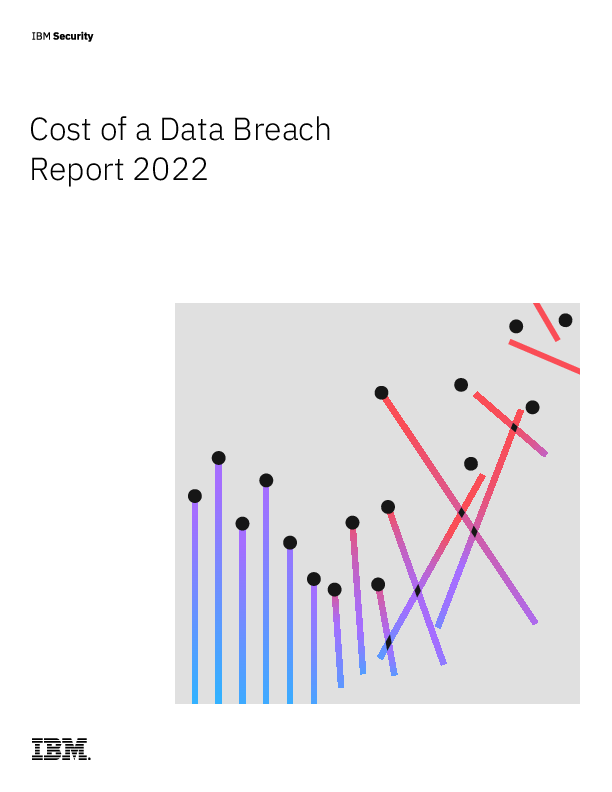 Cost of a Data Breach Report 2022