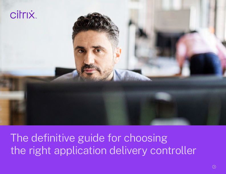 The definitive guide for choosing the right application delivery controller