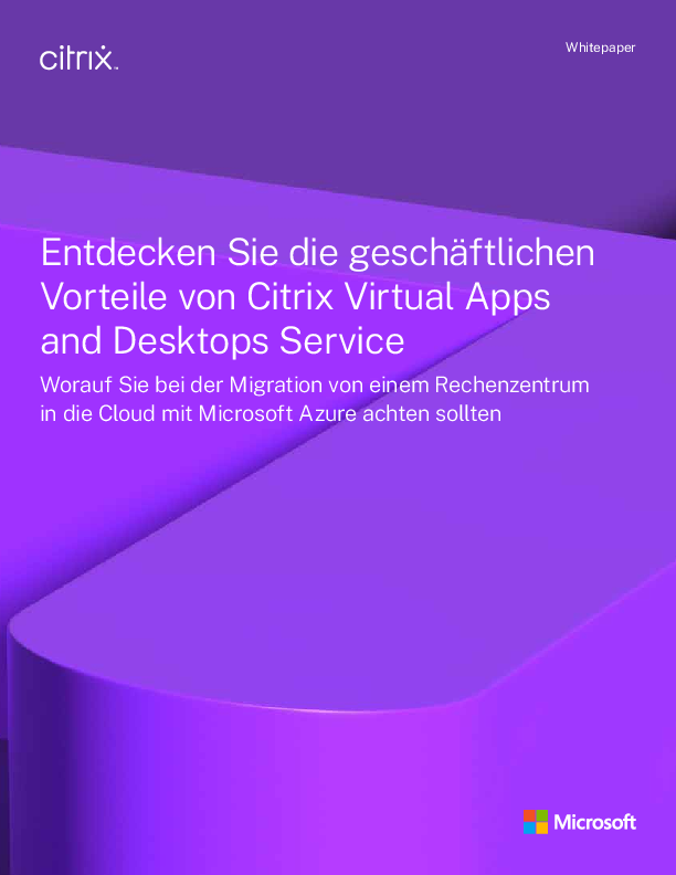 Entdecken Sie die geschäftlichen Vorteile von Citrix Virtual Apps and Desktops Service