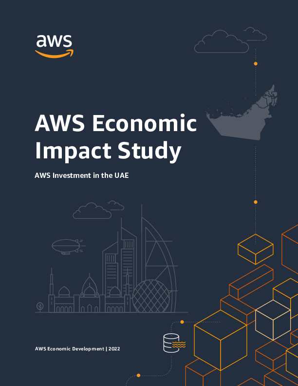 AWS Economic Impact Study - AWS Investment in the UAE