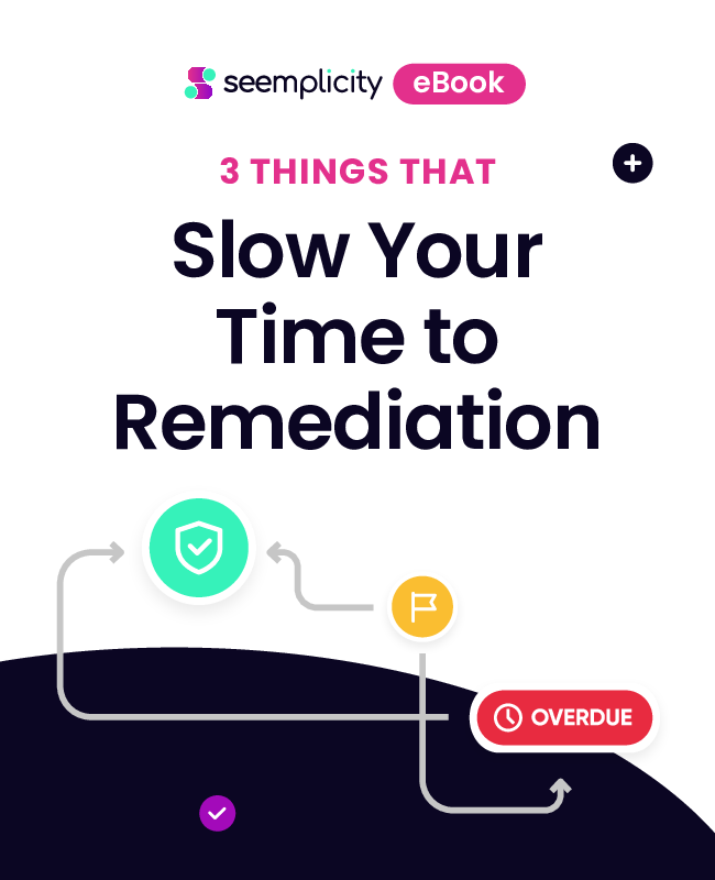 3 Things That Slow Your Time to Remediation