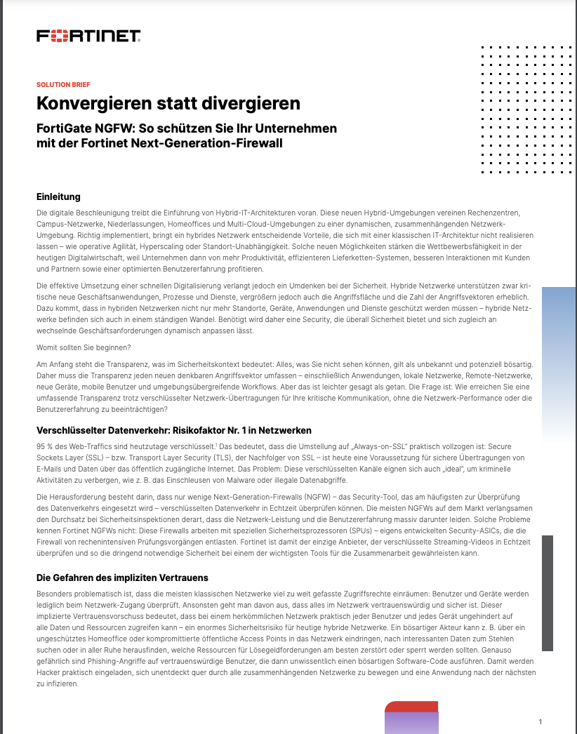 Konvergieren statt divergieren FortiGate NGFW: So schützen Sie Ihr Unternehmen mit der Fortinet Next-Generation-Firewall