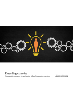 Thumb extending expertise how cognitive computing will transform hr and the employee experience