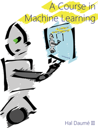 A Course in Machine Learning