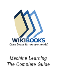 Machine Learning – The Complete Guide