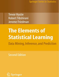 The Elements of Statistical Learning: Data Mining, Inference, and Prediction