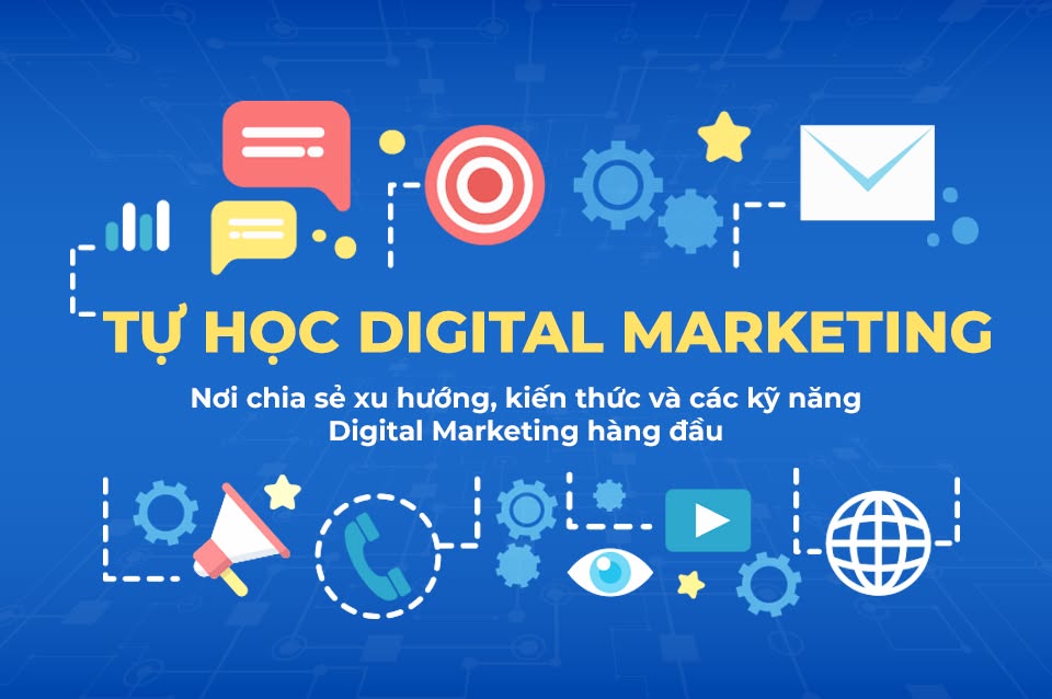 Tự Học Digital Marketing Online ☑️