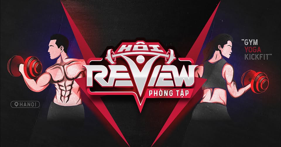 Hội Review Phòng Tập Gym,Yoga,Kickfit Hà Nội