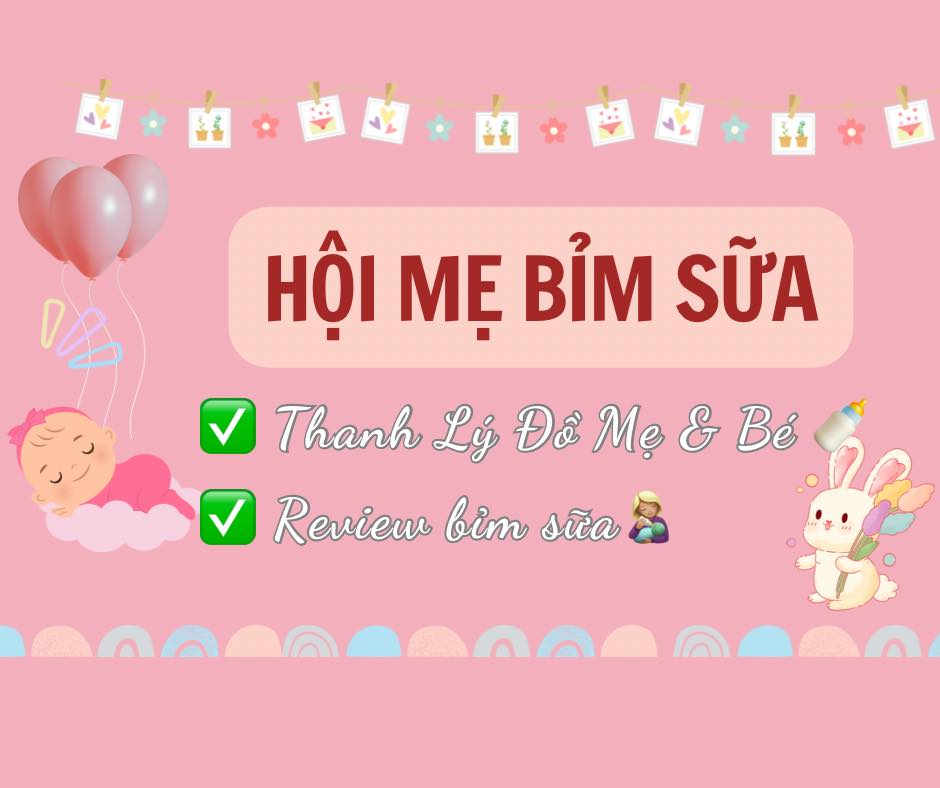 HỘI MẸ BỈM SỮA - THANH LÝ ĐỒ MẸ & BÉ ??‍??
