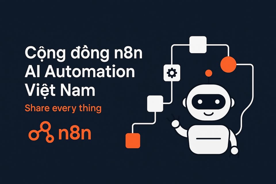 Cộng đồng n8n AI Automation Việt Nam