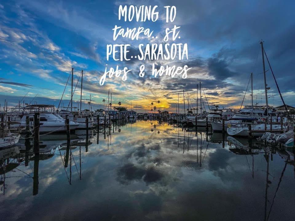 Moving to Tampa..St. Pete..Sarasota Jobs and Homes