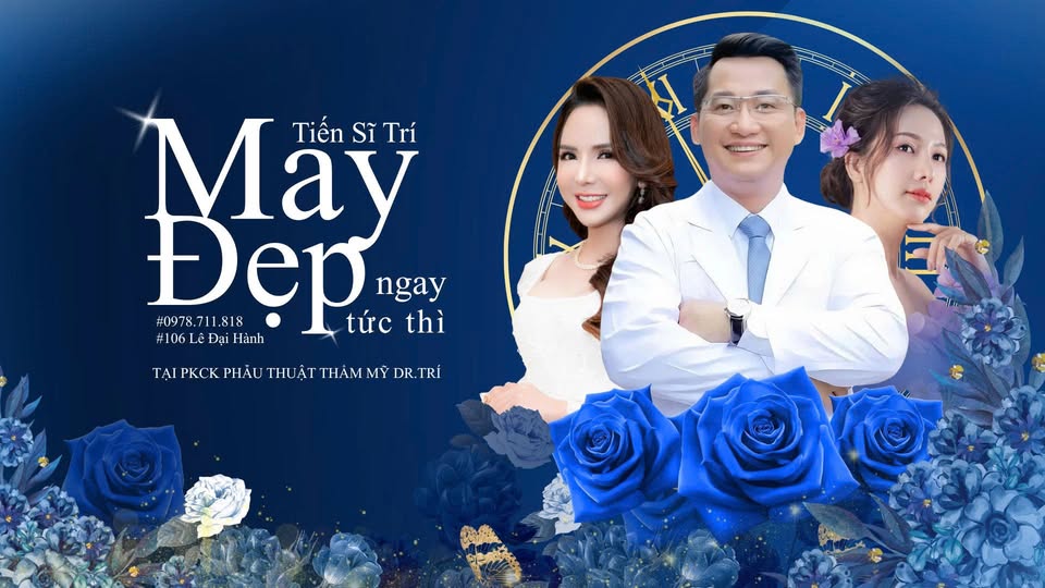 Tiến Sĩ Bác Sĩ Đỗ Thành Trí - Phẫu thuật Thẩm mỹ