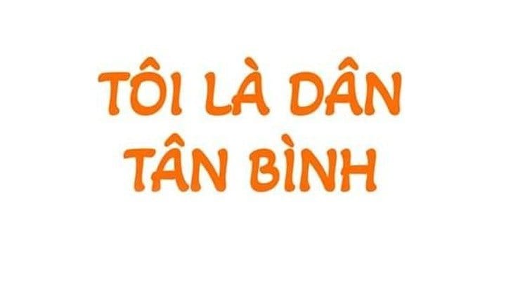 TÔI LÀ DÂN TÂN BÌNH