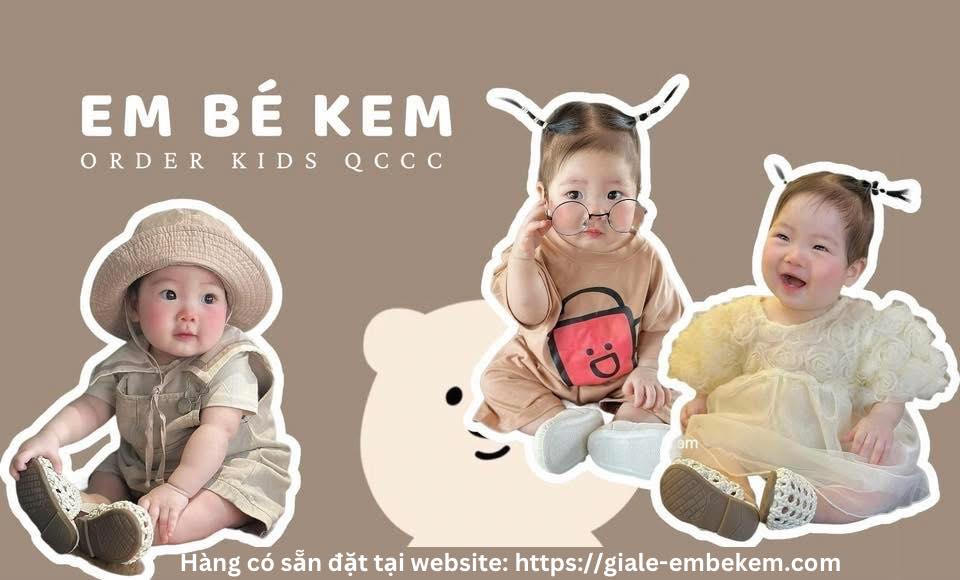 EM BÉ KEM - order kids QCCC