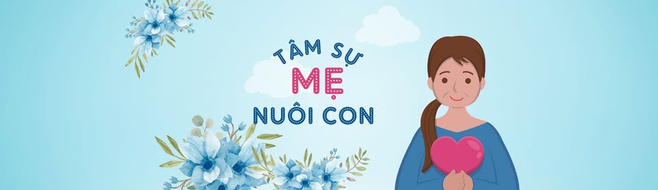 Tâm Sự Mẹ Nuôi Con!