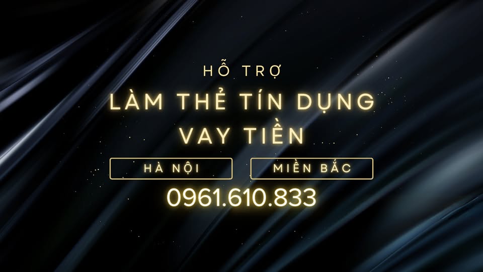 Mở Thẻ Tín Dụng - Vay Tiền Hà Nội & Miền Bắc