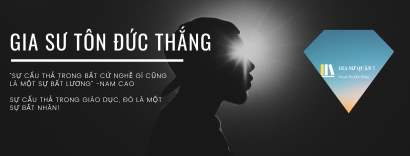 Nhóm Gia sư quận 7 - Gia sư Tôn Đức Thắng