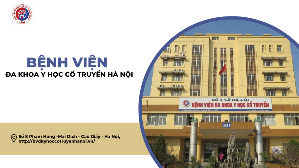 Bệnh viện Đa khoa Y học cổ truyền Hà Nội.