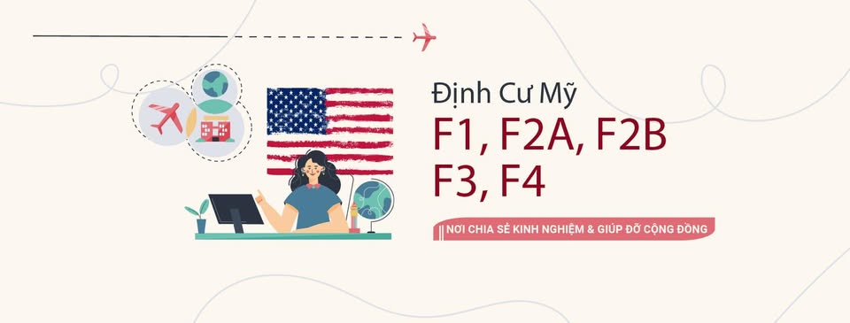Định Cư Mỹ - Diện F1, F2A, F2B, F3, F4