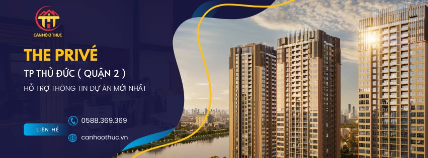 The Prive - Thông Tin Chính Thức Căn Hộ Thủ Đức - CĐT Đất Xanh