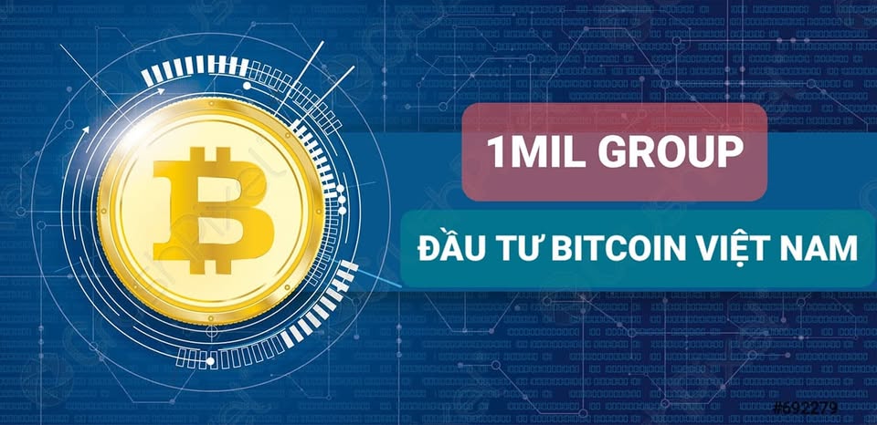 ĐẦU TƯ BITCOIN VIỆT NAM (1MIL GROUP)