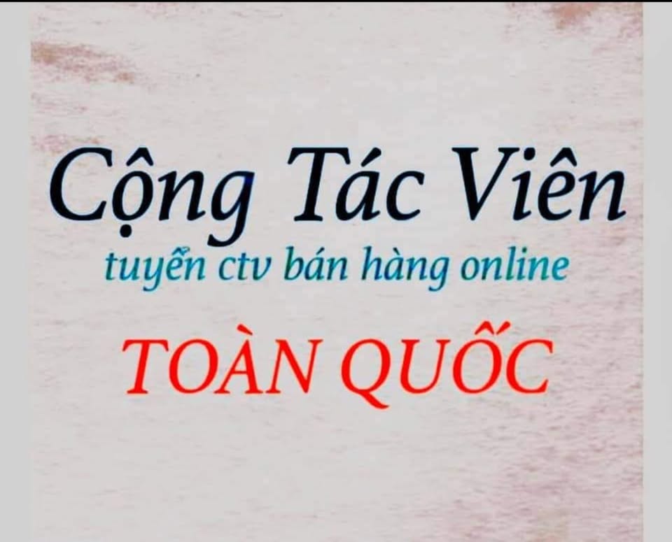 TUYỂN CTV- ĐĂNG BÀI BÁN HÀNG ONLINE MIỄN PHÍ