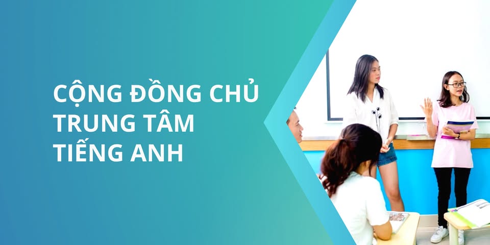 Cộng đồng Chủ Trung tâm tiếng Anh